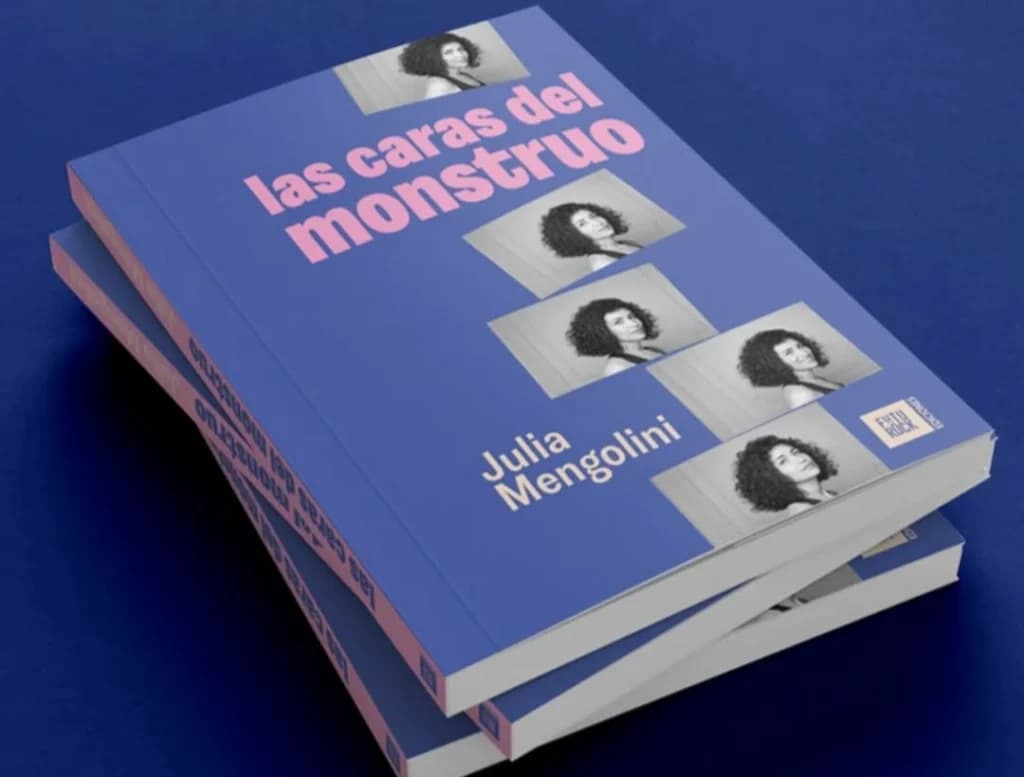 Las caras del monstruo, el primer libro de Julia Mengolini