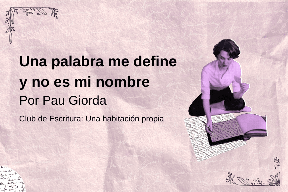 Una palabra me define y no es mi nombre