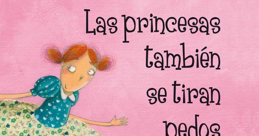 Las princesas también se tiran pedos